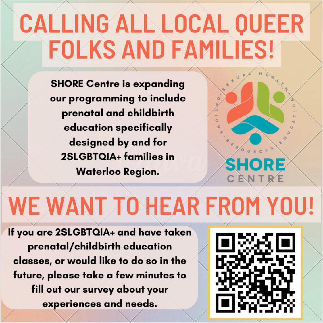 If you are 2SLSBGTQIA+ and have recieved prenatal care or would like to do so in the future, please use the QR code to fill out our survey